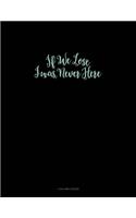 If We Lose I Was Never Here: 4 Column Ledger(933 4 Column Ledger)