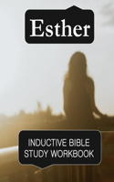 Esther Inductive Bible Study Workbook