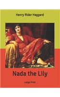 Nada the Lily: Large Print