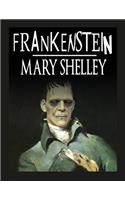 Frankenstein: oder Der moderne Prometheus, erste und vollständige Ausgabe