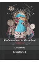 Alice's Abenteuer im Wunderland: Large Print