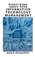 Everything about Your Information Technology Management