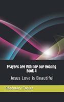 Prayers are Vital for our Healing Book 4