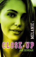 Close-Up 5: Mélanie