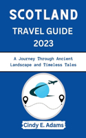 Scotland Travel Guide 2023