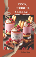 Cook, Connect, Celebrate