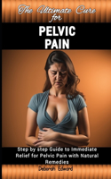 Ultimate Cure for Pelvic Pain