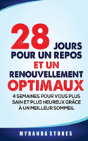 28 Jours Pour Un Repos Et Un Renouvellement Optimaux