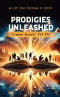 Prodigies Unleashed â€“ Crown Jewels Vol III