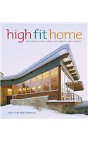 High Fit Home: Designing Your Home for Health and Fitness