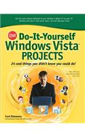 Cnet Do-It-Yourself Windows Vista Projects: 24 Cool Things You Didn't Know You Could Do!