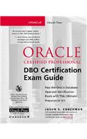 Oracle Certified Professional DBO Certification Exam Guide