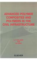 Advanced Polymer Composites and Polymers in the Civil Infrastructure