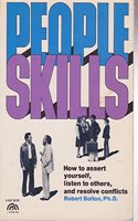 People Skills: How to Assert Yourself, Listen to Others and Resolve Conflicts(A Spectrum book)