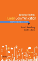 Introduction to Human Communication: Perception, Meaning, and Identity