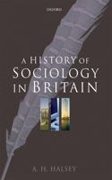 History of Sociology in Britain