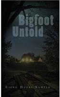 Bigfoot Untold