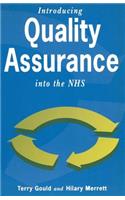 Introducing Quality Assurance Into the Nhs: Practical Experience from Wandsworth Continuing Care Unit: Practical Experience from Wandsworth Continuing Care Unit