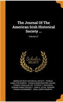 The Journal of the American Irish Historical Society ...; Volume 21