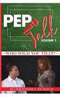 Pep Talk Volume 1
