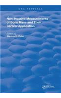 Non-Invasive Measurements of Bone Mass & Their Clinical Application