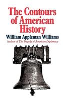 Contours of American History the Contours of American History