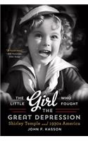 The Little Girl Who Fought the Great Depression