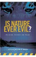 Is Nature Ever Evil?