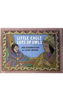 LITTLE EAGLE LOTS OF OWLS