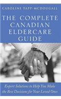 The Complete Canadian Eldercare Guide