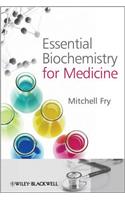 Essential Biochemistry for Medicine