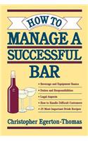 How to Manage a Successful Bar