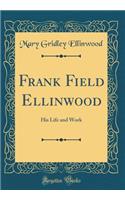 Frank Field Ellinwood