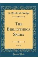 The Bibliotheca Sacra, Vol. 43 (Classic Reprint)