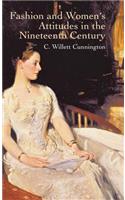 Fashion and Women's Attitudes in the Nineteenth Century