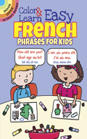 Color & Learn Easy French Phrases for Kids