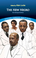 The New Negro: an Interpretation: An Interpretation