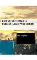 Bart Stirling S Road to Success