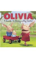 Olivia: A Guide to Being a Big Sister