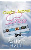 Comin' Across Grace