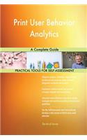 Print User Behavior Analytics A Complete Guide