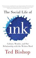 The Social Life of Ink