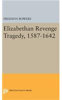 Elizabethan Revenge Tragedy, 1587-1642