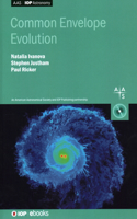Common Envelope Evolution: (AAS-IOP Astronomy)