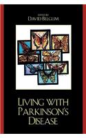 Living with Parkinson's Disease