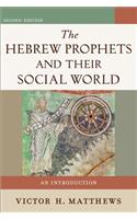 The Hebrew Prophets and Their Social World – An Introduction