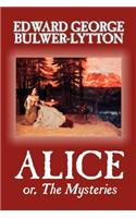Alice, or the Mysteries: (English)