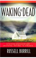 Waking the Dead