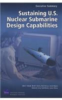 Sustaining U.S. Nuclear Submarine Design Capabilities, Executive Summary