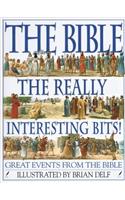 The Bible: The Really Interesting Bits